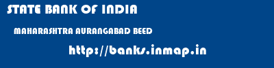 STATE BANK OF INDIA  MAHARASHTRA AURANGABAD BEED   banks information 